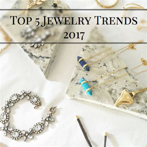 Top Jewelry Trends For 2017