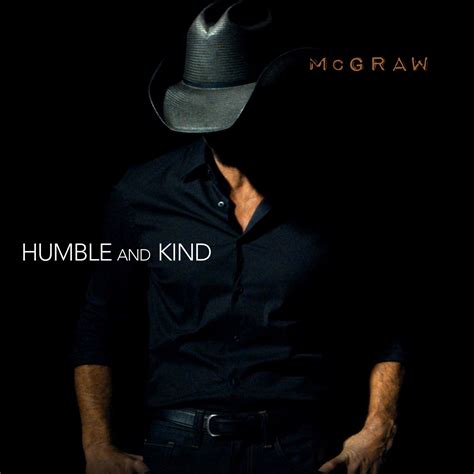 Tim Mcgraw Releases New Single And Video Humble And Kind Emco