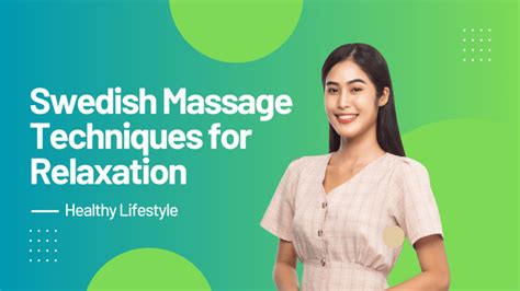 10 swedish massage techniques for relaxation