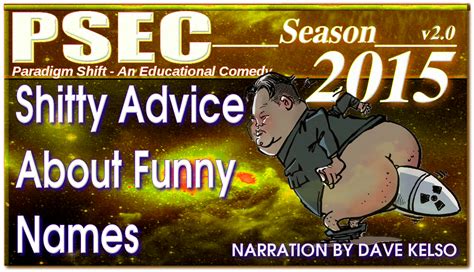 Psec 2015 Shitty Advice About Funny Names By Paradigm Shifting On
