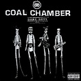 Coal Chamber - Dark Days (Limited Edition) (2002) ~ Mediasurfer.ch