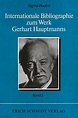 Internationale Bibliographie zum Werk Gerhart Hauptmanns ...