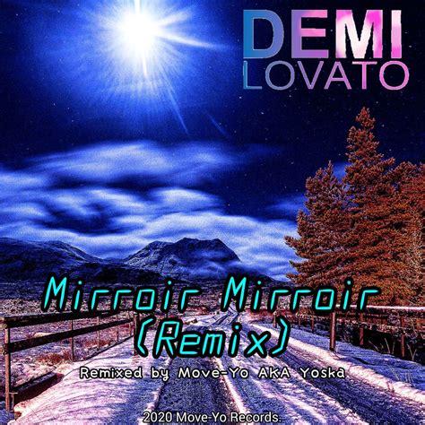 Mirror Mirror Remix By Demi Lovato Listen On Audiomack