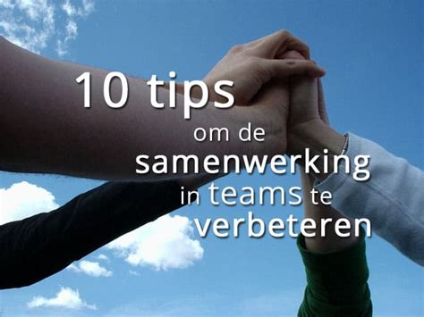 10 Tips Om De Samenwerking In Teams Te Verbeteren Evenementenbureau