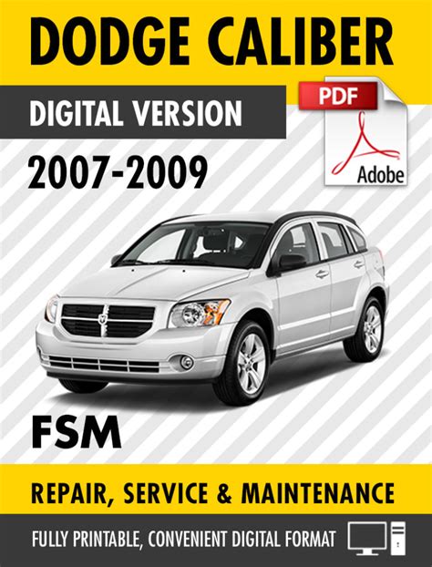 2007 2009 Dodge Caliber Se Sxt Rt Srt 4 Factory Repair Service