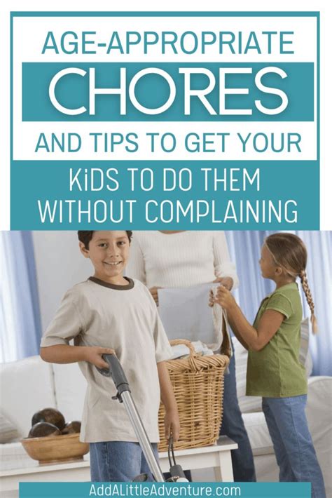 How To Get Kids To Do Chores Add A Little Adventure Age Appropriate