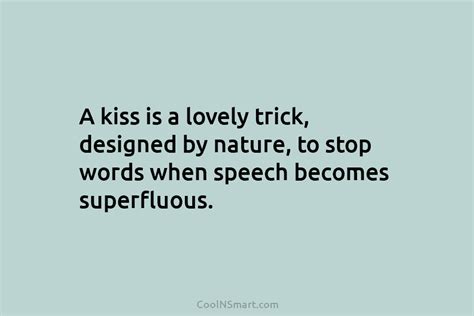 Quote A Kiss Is A Lovely Trick Designed Coolnsmart