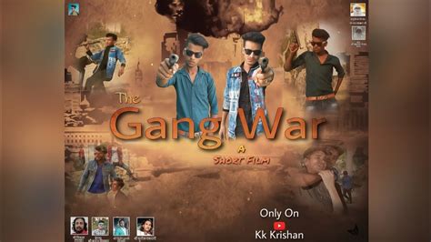 The Gang War A Action Short Film 2020 Sonu Ghasiwat Krîśh Ñå