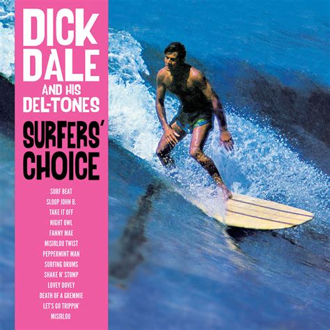 Dick Dale And His Del Tones Surfers Choice 180 Gram Vinyl Lp Music