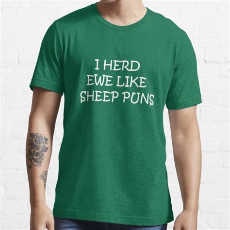 I Herd Ewe Like Sheep Puns T Shirt By Snax17 Redbubble