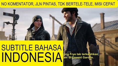 Assassins Creed Syndicate Sub Bahasa Indonesia Walkthrough 1 A Spanner