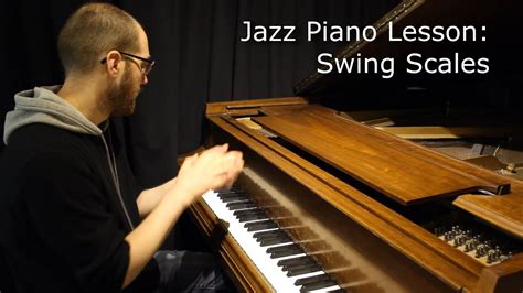 Available only on artistworks, video exchange allows. Jazz Piano Lesson - Swing Scales - YouTube