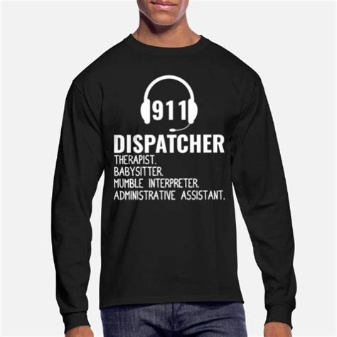 Funny 911 Dispatcher T For 911 Dispatch Team Mens Longsleeve Shirt