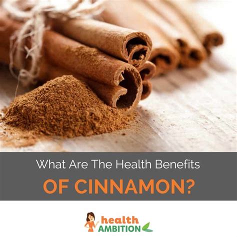 12 Health Benefits Of Cinnamon Health Ambition
