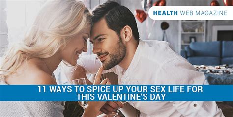 Have Better Sex On Valentine 11 Saucy Ways To Spice Up