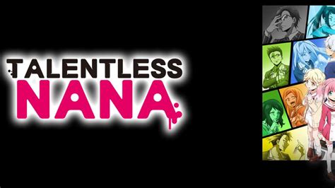 It starts off cutesy and entertaining. Watch Talentless Nana Sub | Psychological, Sci Fi, Shounen ...