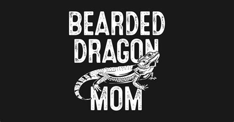 Bearded Dragon Mom Bearded Dragon Lizard Bearded Dragon Mom T Shirt Teepublic