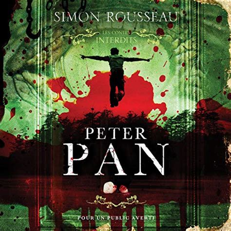 Peter Pan Les contes interdits adapté aux adultes Peter Pan
