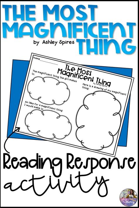 The Most Magnificent Thing Reading Response Activity Reading Response Activities The Most
