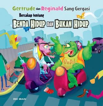 Benda hidup termasuk manusia, haiwan dan tumbuhan. ITBM — Gertrude dan Reginald Sang Gergasi Bercakap tentang ...