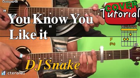 You Know You Like It Dj Snake Tutorialcover Guitarr Youtube