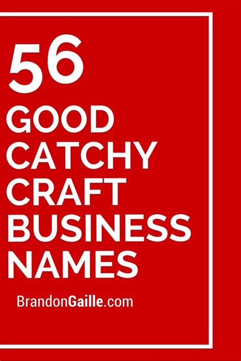 Business name ideas for gifts. 101 Good Catchy Craft Business Names | Catchy business ...