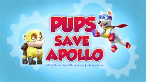 Pups Save Apollogallery Paw Patrol Wiki Fandom