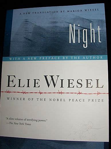 Quotes From Night By Elie Wiesel Quotesgram