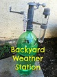 Backyard Weather Station - GoExploreNature.com