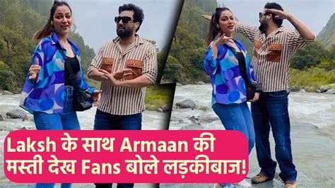 Youtuber Armaan Malik ने Co Star Laksh के साथ बनाया Video भड़के Fans