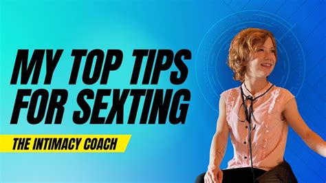 My Top Tips For Sexting The Intimacy Coach With Alice Little Youtube
