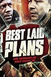 Best Laid Plans | Film, Trailer, Kritik