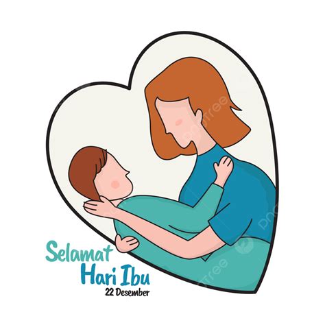 Selamat Hari Ibu 22 De Diciembre Png Hari Ibu Ibu Selamat Hari Ibu