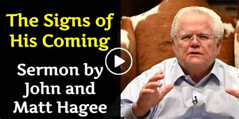 John And Matt Hagee Sermon The Signs Of His Coming