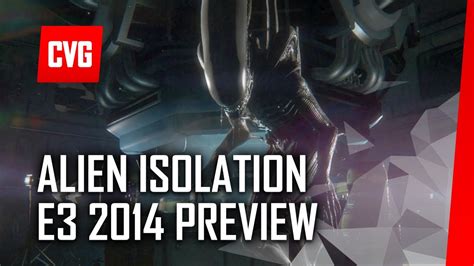 Alien Isolation E3 2014 Preview 1080p Youtube