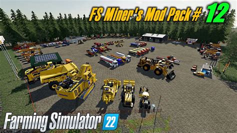FS22 FS Miner S Mod Pack January 2023 Farming Simulator 22 Mods