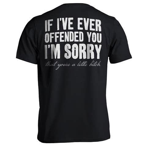 If Ive Ever Offended You Im Sorry Shirt Youre Etsy