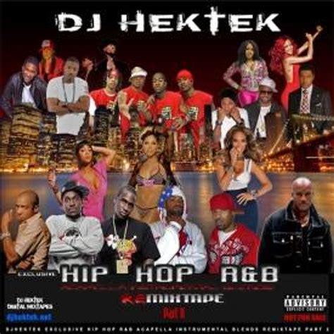 hiphop randb acapella instrumental blends remixtape part 2 by dj hektek listen on audiomack