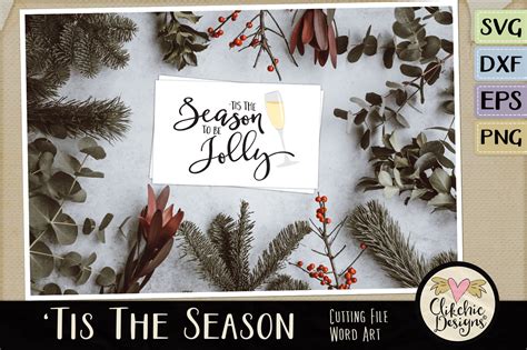 Tis The Season To Be Jolly Svg Vector Word Art By Clikchic Designs Thehungryjpeg