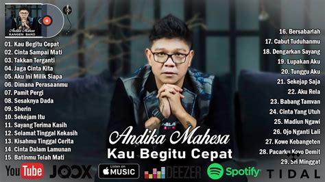 Lagu Pilihan Terbaik Andika Mahesa Kangen Band Full Album 2022 Cinta