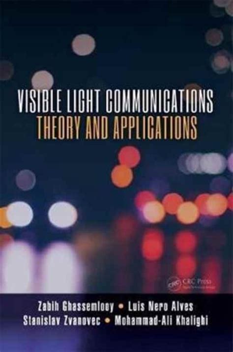 Visible Light Communications Theory And Applications 9781498767538