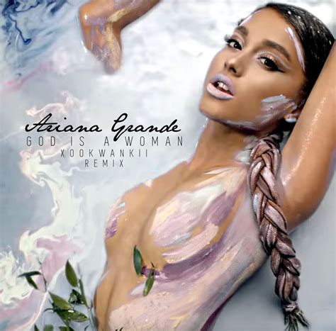 Ariana Grande God Is A Woman Xookwankii Remix Xookwankii