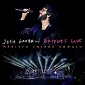 Bridges Live: Madison Square Garden von Josh Groban - CeDe.ch