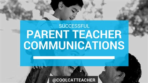 Successful Parent Teacher Communication Tips