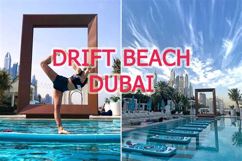 A Perfect Guide For Drift Beach Dubai November 2023