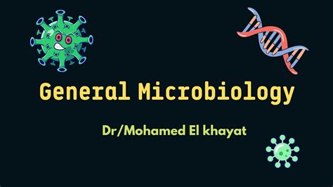 1 General Microbiologyintroduction🦠 Youtube