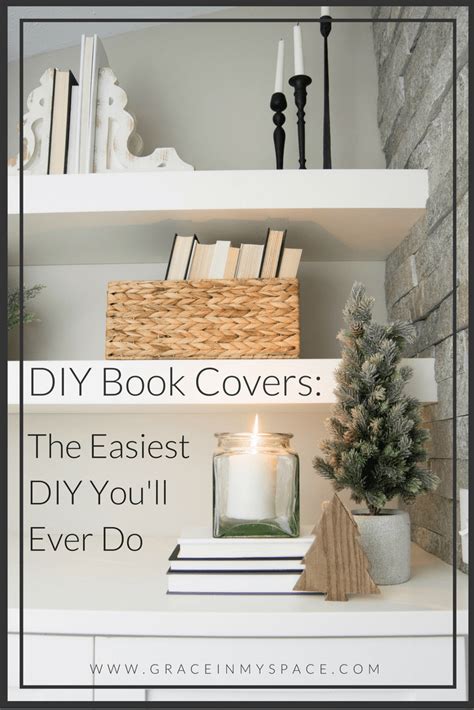 Diy Book Covers The Easiest Diy Youll Ever Do Grace In My Space