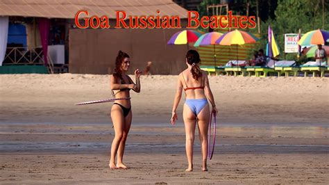 Goa Russian Beach Morjim Beach Arambol Beach Vagator Beach Bikini Beach Part 3 9 Youtube