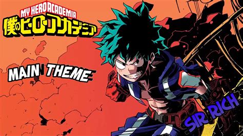 Boku No Hero Academia Main Theme Soundtrack YouTube