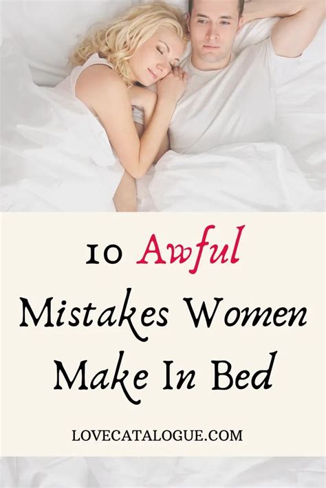 10 biggest mistakes women make in bed best relationship advice relationship advice relationship